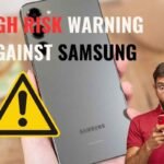 The High-Risk Reality of Samsung Phones